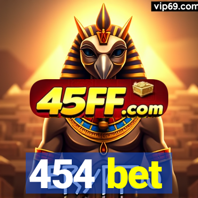 454 bet